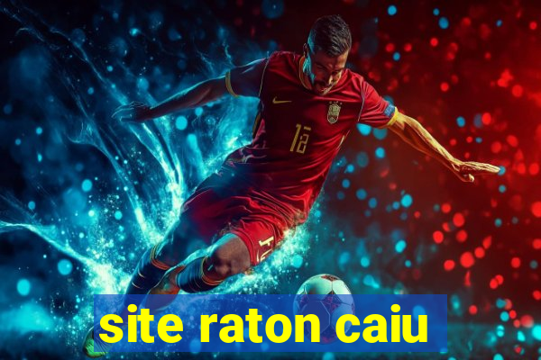 site raton caiu